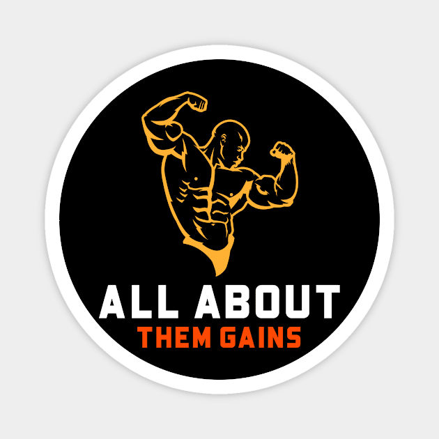 ALL ABOUT THEM GAINS Magnet by TeeNZ